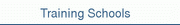 Training Schools